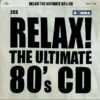 Various - Relax! The Ultimate 80's Mix (CD, Ed. Argentina, 2002) 3 Portada Various - Relax! The Ultimate 80's Mix