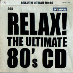 Portada Various - Relax! The Ultimate 80's Mix