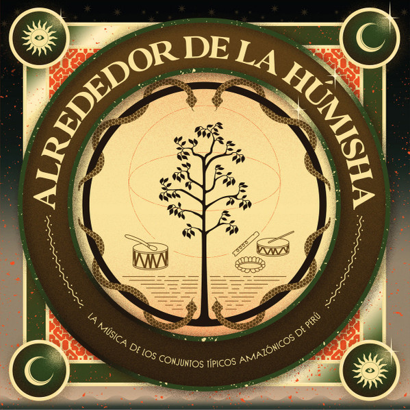Varios Artistas - Alrededor de la Húmisha: La música de los conjuntos típicos amazónicos (Vinilo, Ed. Perú, 2022) 1 Alrededor de la Húmisha vinilo