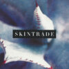 Skintrade - Skintrade (CD, Ed. US, 1993) 2 Portada Skintrade - Skintrade (Polydor, 1993)