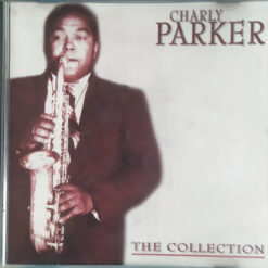 Charlie Parker - The Collection (CD, Ed. Chile, 2000)