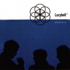 Lucybell - Amanece (CD, Ed. Chile, 2000)