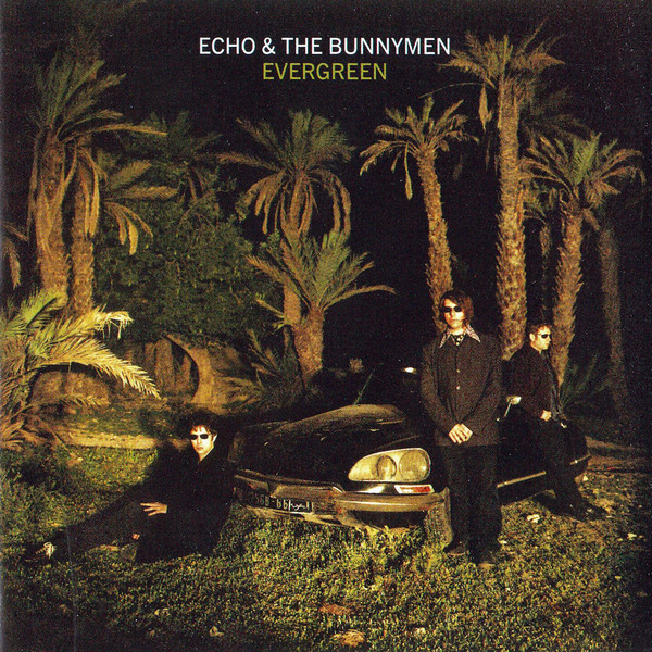 Echo & The Bunnymen - Evergreen (CD, Ed. Europe, 1997) 1 Echo & The Bunnymen - Evergreen (CD, Ed. Europe, 1997)