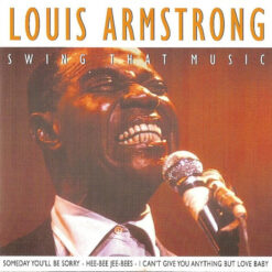 Louis Armstrong - Swing That Music (CD, Ed. UK, 1996)