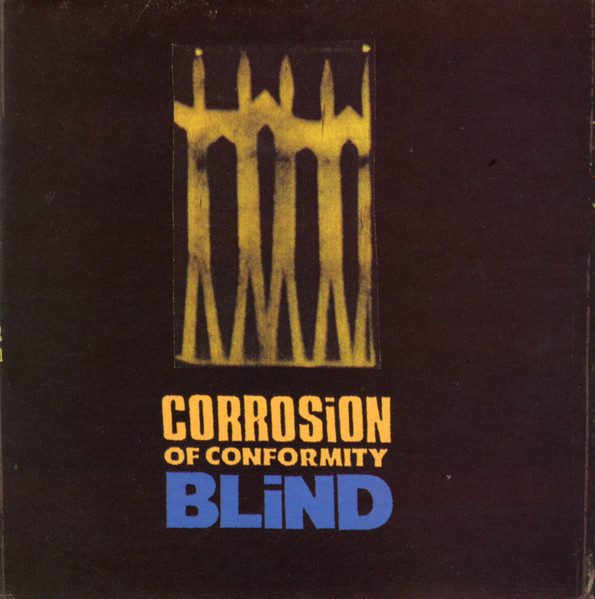 Corrosion Of Conformity - Blind (CD, Ed. US, 1995) 1 Portada Corrosion Of Conformity - Blind (Columbia, 1995)