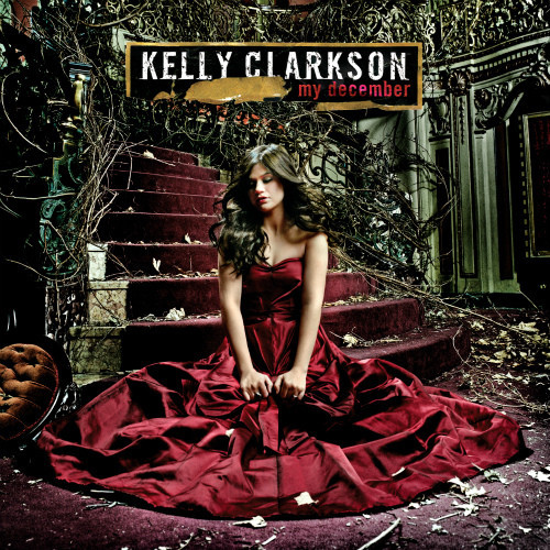 Kelly Clarkson - My December (CD, Ed. US, 2007) 1 Kelly Clarkson - My December (CD, Ed. US, 2007)