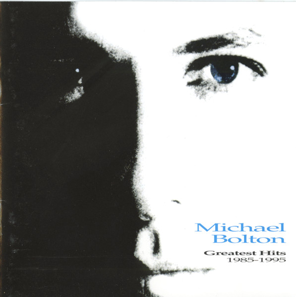 Michael Bolton - Greatest Hits 1985-1995 (CD, Ed. Canada, 1995) 1 Michael Bolton - Greatest Hits 1985-1995 (CD, Ed. Canada, 1995)