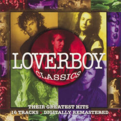 Loverboy - Classics - Their Greatest Hits (CD, Ed. Canada, 1994)